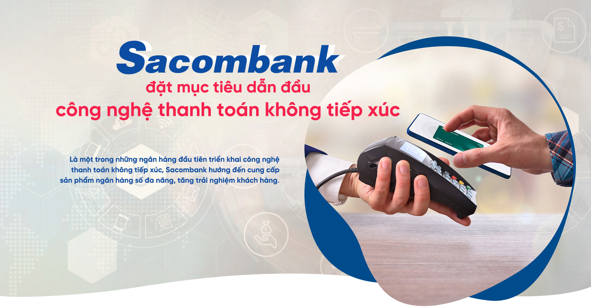 Gia nhập SWIFT GPI giúp ngân hàng Sacombank có nhiều lợi ích
